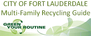 Click to Fort Lauderdale Multi-Fanmily Recycle Guide